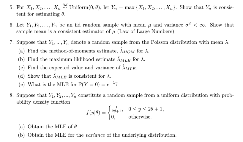 Solved 5. For X1,X2,…,Xn∼iidUniform(0,θ), let | Chegg.com