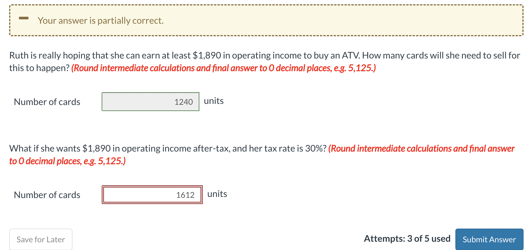 Solved Your answer is partially correct. Ruth is really | Chegg.com