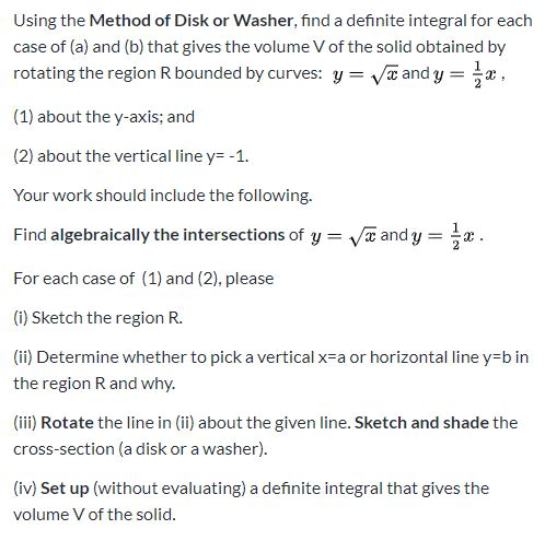 Solved Using the Method of Disk or Washer, find a definite | Chegg.com