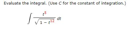 Solved Evaluate the integral. (Use C ﻿for the constant of | Chegg.com
