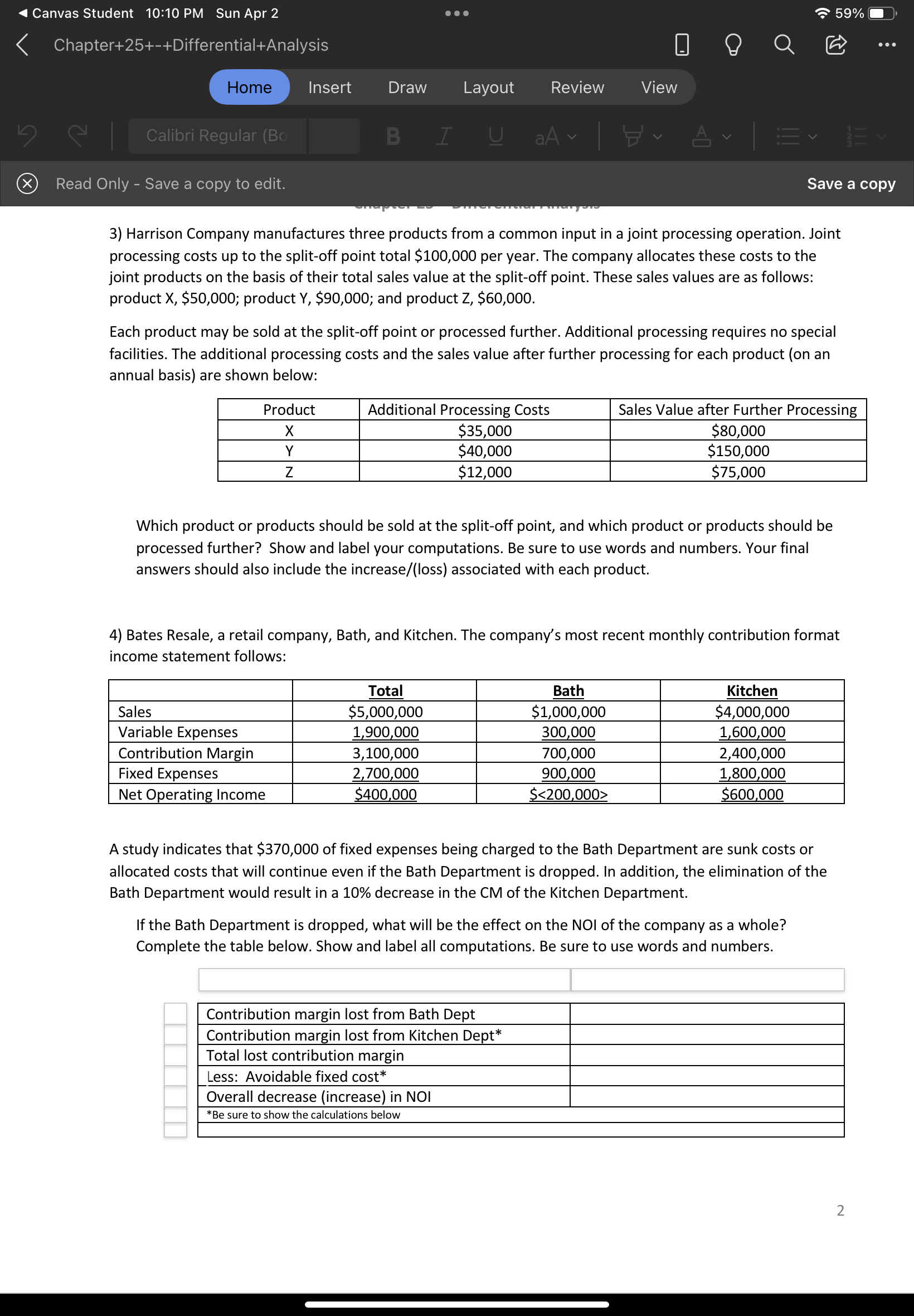 3) Harrison Company manufactures three products from
