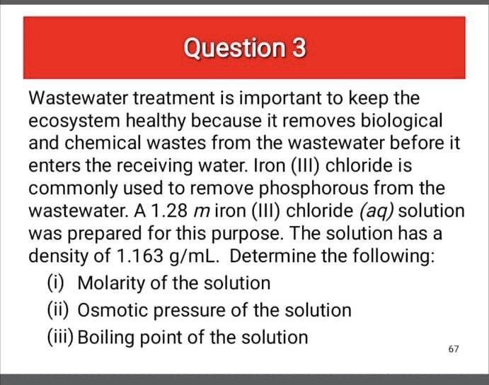 Solved Question 3 Wastewater Treatment Is Important To Keep | Chegg.com