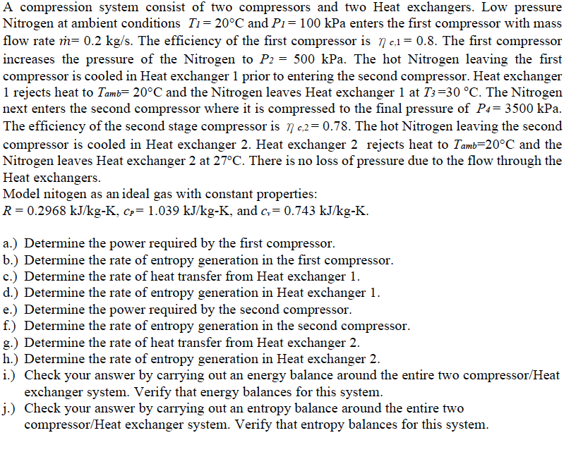 A compression system consist of two compressors and | Chegg.com