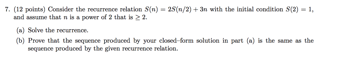 Solved 7. (12 points) Consider the recurrence relation S(n) | Chegg.com