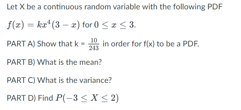 Solved Let X be a continuous random variable with the | Chegg.com