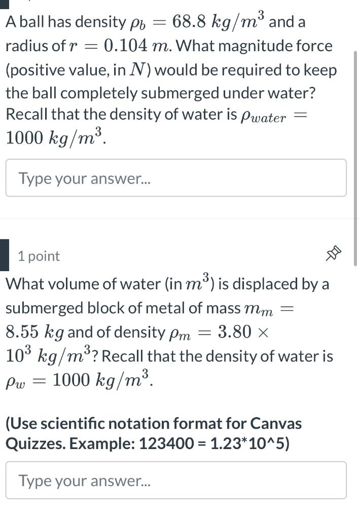 Solved A ball has density ρb=68.8 kg/m3 and a radius of