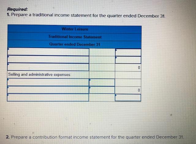 Solved Required 1 Prepare A Traditional Income Statement 9233