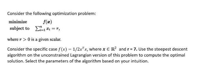 Solving unconstrained optimization problems using steepest descent algorithm  : r/optimization