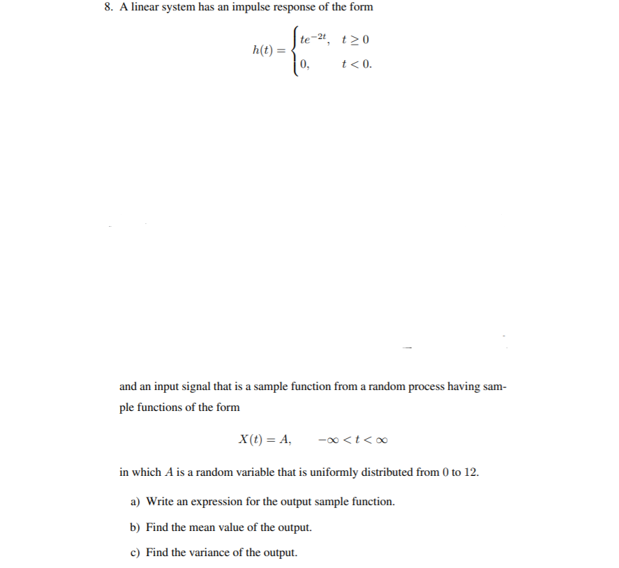 8. A linear system has an impulse response of the | Chegg.com