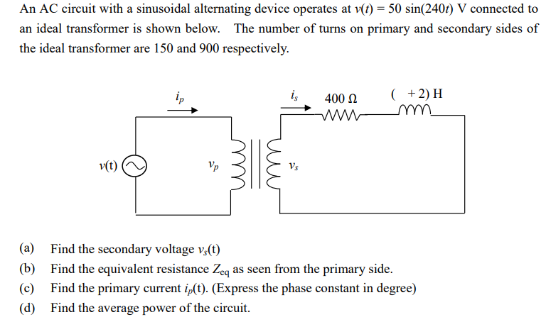 Solved An AC circuit with a sinusoidal alternating device | Chegg.com