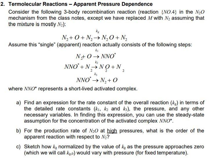 Solved 2. Termolecular Reactions - Apparent Pressure | Chegg.com