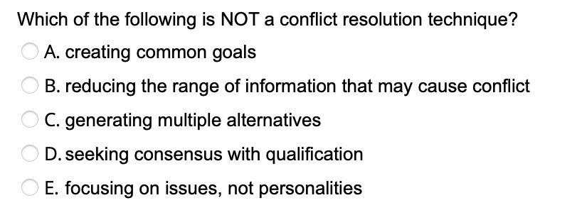 Solved Which of the following is NOT a conflict resolution | Chegg.com
