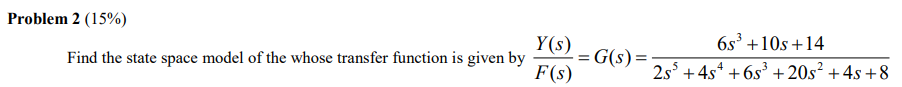 Solved Problem 2 (15%) Find the state space model of the | Chegg.com