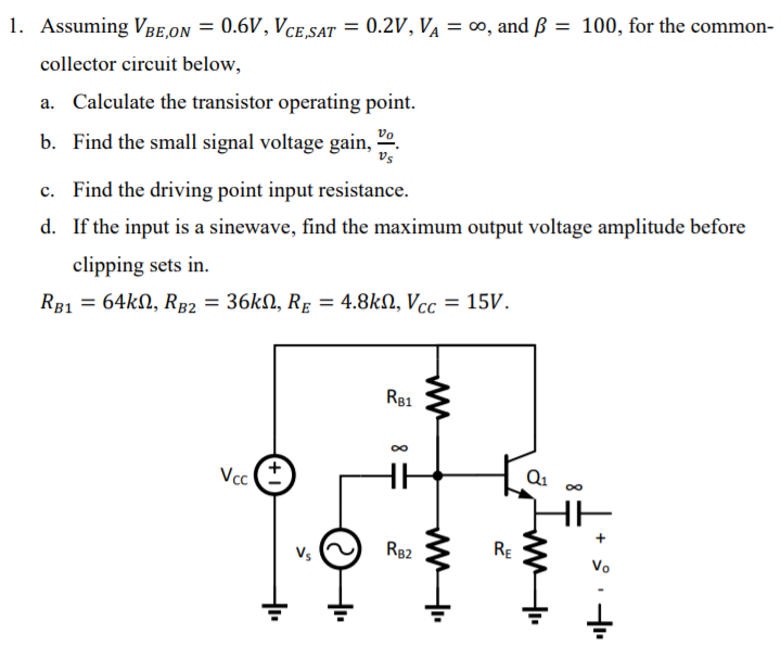 Solved Assuming VBe,on = 0.6V, VCE,SAT = 0.2V, VA = 00, and | Chegg.com