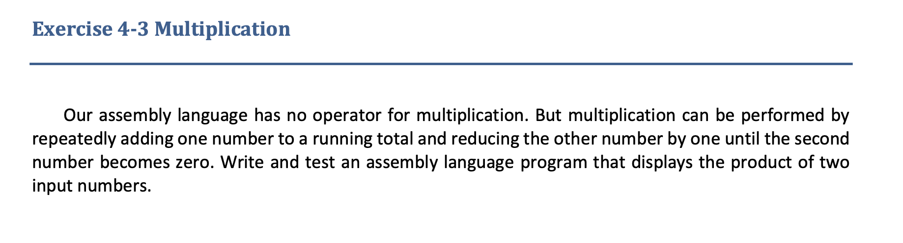 Solved Exercise 4-3 Multiplication Our assembly language has | Chegg.com