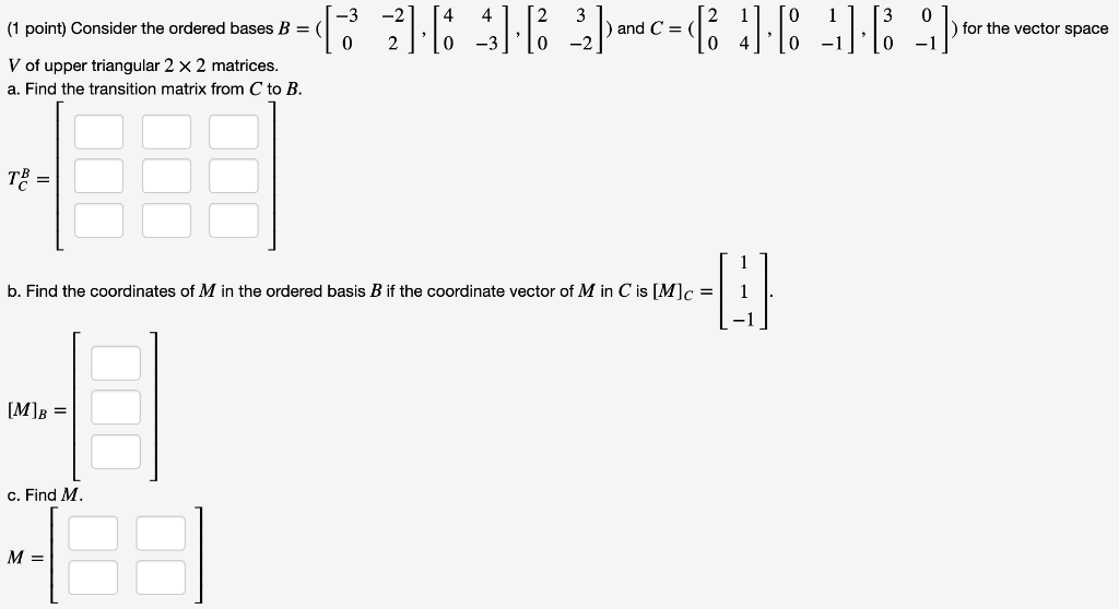 Solved (1 Point) Consider The Ordered Bases | Chegg.com