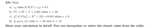 Solved EN: Find a) z0 value if P(Z>z0)=0.7 b) P(−1.37 | Chegg.com