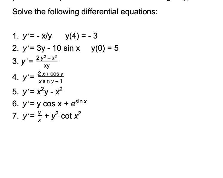 Solved Solve the following differential equations: 1. y'= - | Chegg.com