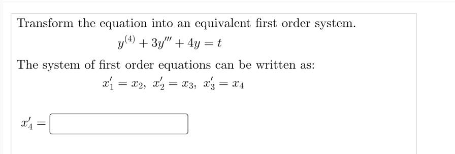 Solved Transform the equation into an equivalent first order | Chegg.com