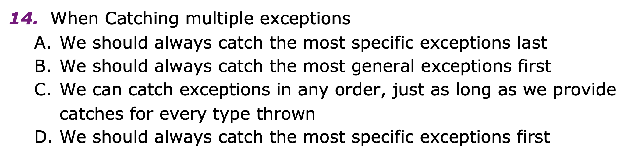 Solved 14. When Catching multiple exceptions A. We should