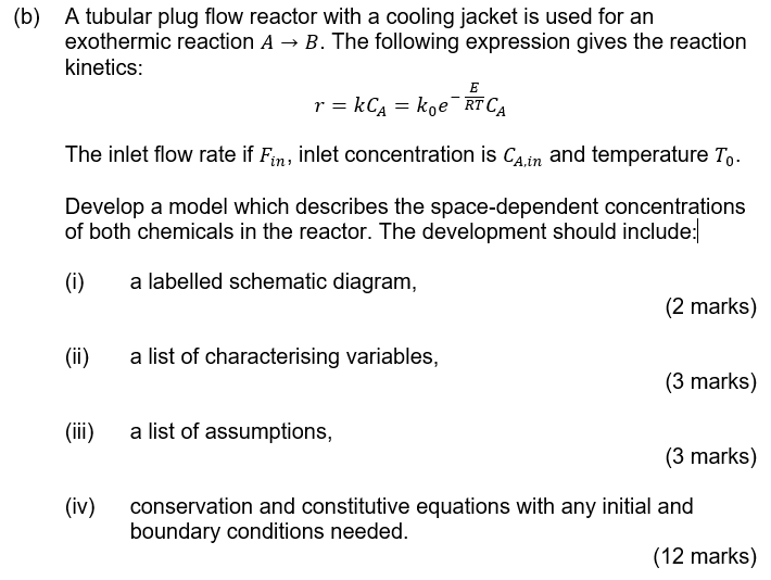Solved (b) A tubular plug flow reactor with a cooling jacket | Chegg.com