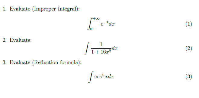Solved 1. Evaluate (Improper Integral): too -Ida (1) ** . I | Chegg.com