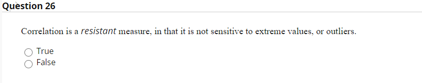 solved-question-26-correlation-is-a-resistant-measure-in-chegg