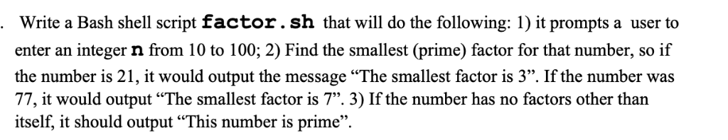 Solved Write a Bash shell script factor.sh that will do the | Chegg.com