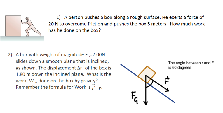 Solved 1) A person pushes a box along a rough surface. He | Chegg.com