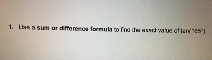 Solved Use a sum or difference formula to find the exact | Chegg.com