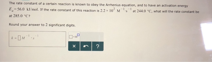 Solved The rate constant of a certain reaction is known to | Chegg.com