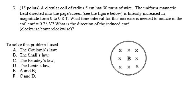 Solved 3. (15 points) A circular coil of radius 5 cm has 50 | Chegg.com