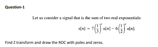 Solved Let us consider a signal that is the sum of two real | Chegg.com