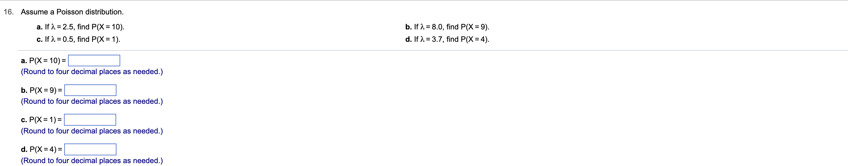 Solved 6. Assume a Poisson distribution. a. If λ=2.5, find | Chegg.com