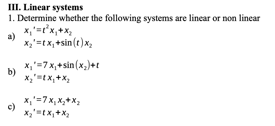 Solved III. Linear systems 1. Determine whether the | Chegg.com