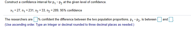Solved Construct a confidence interval for p-p, at the given | Chegg.com
