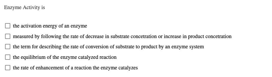 Solved Enzyme Activity is the activation energy of an enzyme | Chegg.com