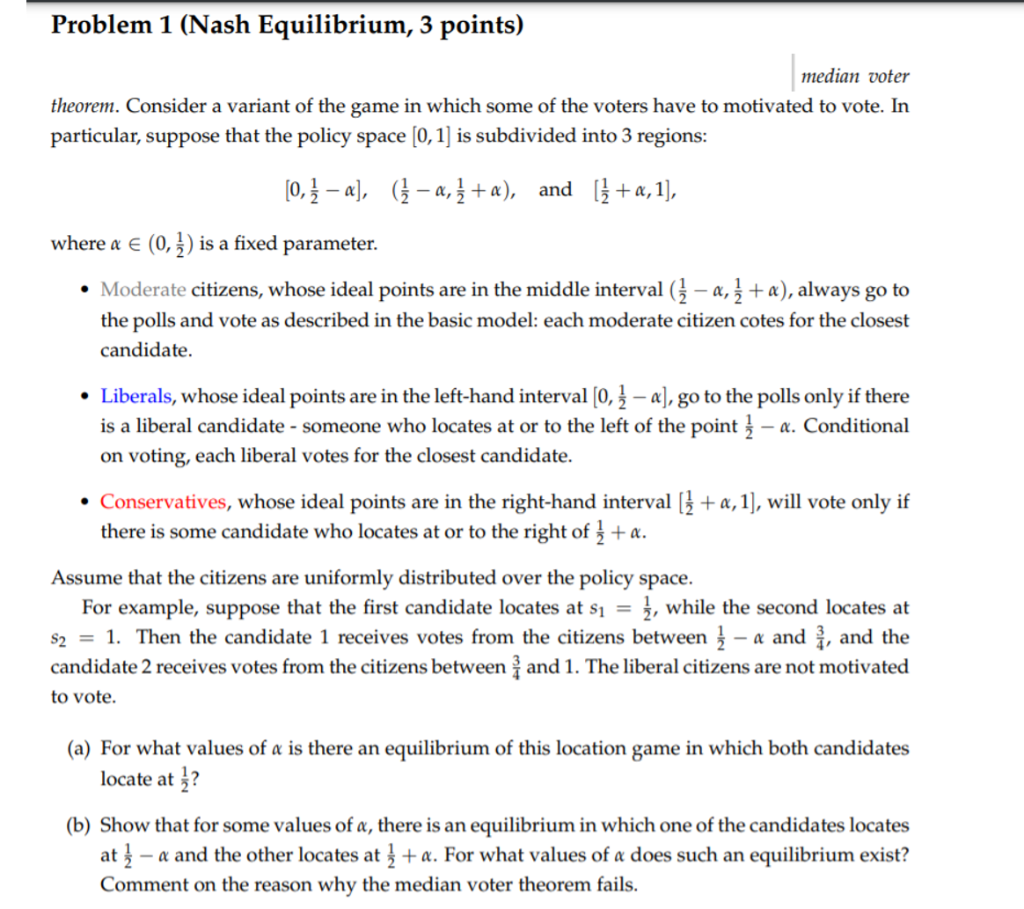 Solved Problem 1 (Nash Equilibrium, 3 points) median voter | Chegg.com