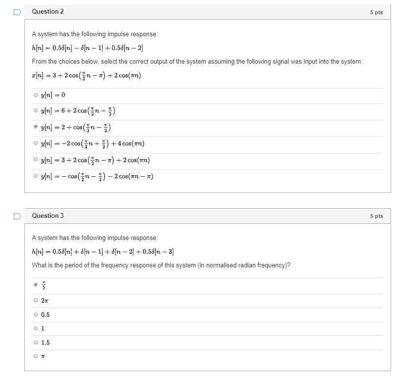 Solved D Question 2 A system has the following impulse | Chegg.com