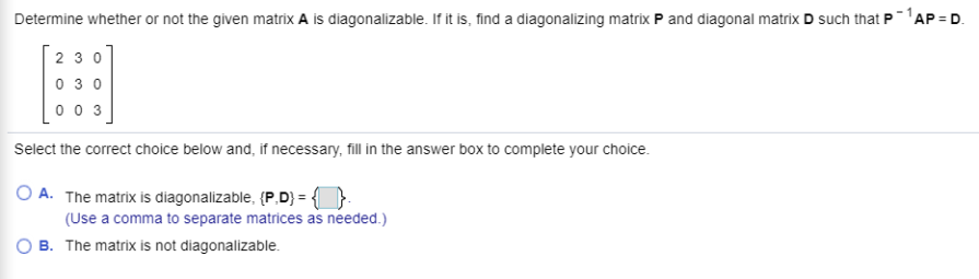 Solved Determine whether or not the given matrix A is | Chegg.com