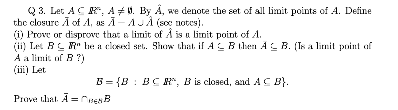 Solved Q 3. Let A⊆rn,a =∅. By A^, We Denote The Set Of All 