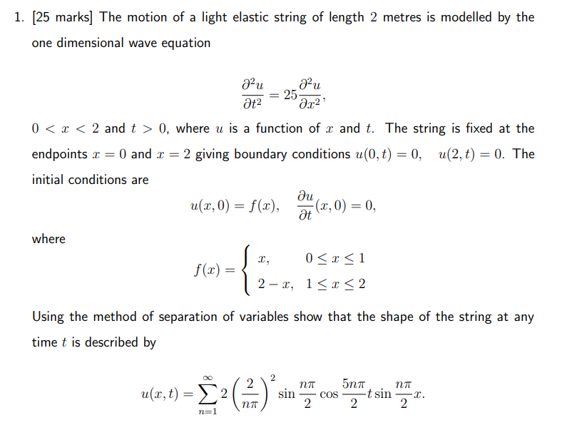 Solved [25 ﻿marks] ﻿The motion of a light elastic string of | Chegg.com