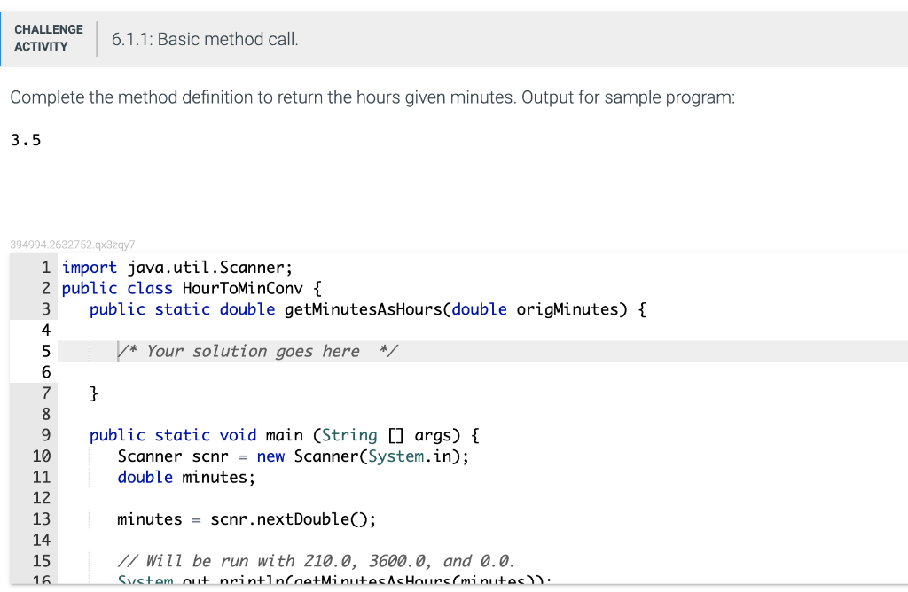 Solved CHALLENGE ACTIVITY Complete the method definition to | Chegg.com