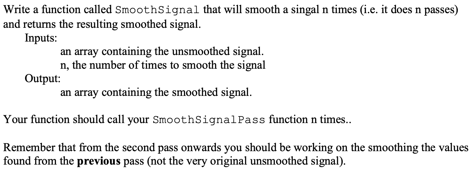 Solved Write a function called SmoothSignal that will smooth | Chegg.com
