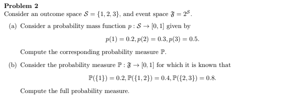 Solved Problem 2 Consider an outcome space S={1,2,3}, and | Chegg.com