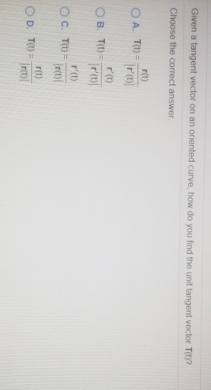 Solved Given a tangent vector on an oriented curve, how do | Chegg.com