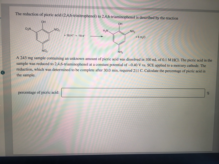 Solved The reduction of picric acid (2.4,6-trinitrophenol) | Chegg.com