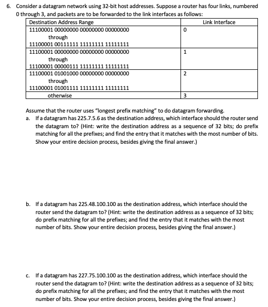 Solved 6. Consider a datagram network using 32-bit host | Chegg.com