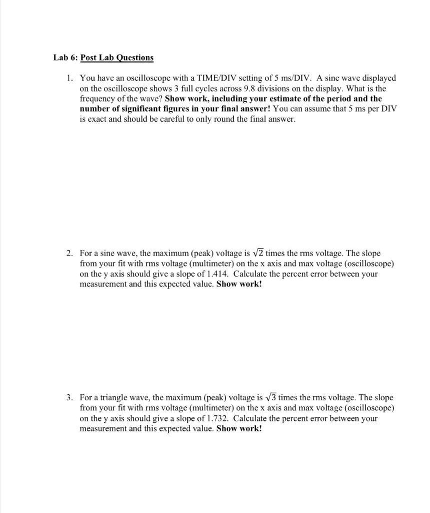 Solved Lab 6 Post Lab Questions 1. You have an oscilloscope