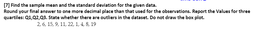 Solved [7] Find the sample mean and the standard deviation | Chegg.com